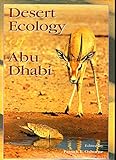 Desert ecology of Abu Dhabi : a review and recent studies