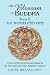 Blossom of Buddha, Book Two: The Homeless One, a Novel of the Life of Gautama Based on the Pali Canon and Other Buddhist Scriptures (The Blossom of Buddha) (The Blossom of Buddha)
