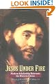 Jesus Under Fire: Modern Scholarship Reinvents the Historical Jesus