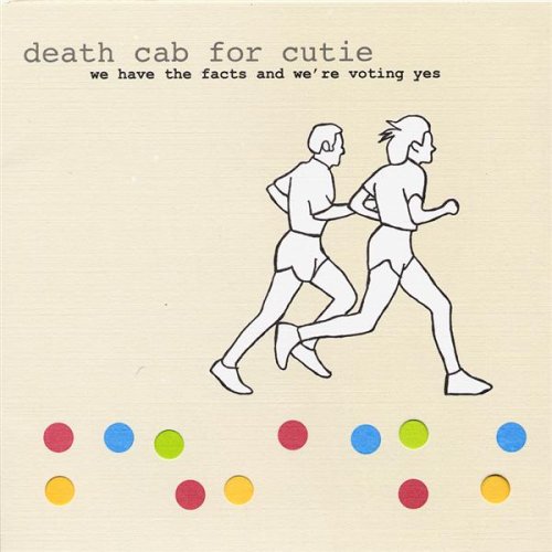 We Have the Facts and We're Voting Yes by Death Cab For Cutie for $1.99 at Amazon