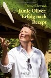Produkt-Bild: Jamie Oliver: Erfolg nach Rezept