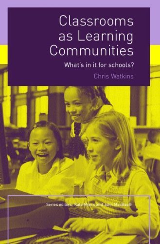 Classrooms as Learning Communities: What's In It For Schools?