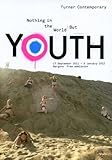Nothing in the world but youth
