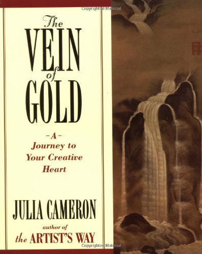 The Vein of Gold: A Journey to Your Creative Heart Book Image