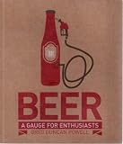 Beer: A Gauge for Enthusiasts: 0