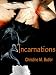 Books : Incarnations (The Awakening Trilogy)