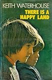There is a happy land