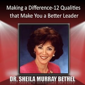 Making a Difference-12 Qualities that Make You a Better Leader