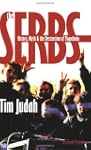 The Serbs: History, Myth and the Dest...