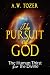 The Pursuit of God (Kindle Edition)