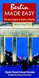Europe Made Easy: The Best Walks of Berlin (Europe Made Easy)
