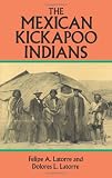 The Mexican Kickapoo Indians (Native American)
