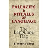 Fallacies and Pitfalls of Language: The Language Trap (Dover Language Guides)