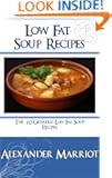 Low Fat Soup Recipes: The 10 Greatest Low Fat Soup Recipes Ever