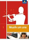 Produkt-Bild: Musik um uns SI: Musik um uns 1. Sch&uuml;lerband: Sekundarstufe 1 - Auflage 2011