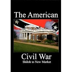 The American Civil War - Shiloh to New Market