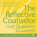 The Reflective Counselor (Daily Meditations for Lawyers) (Paperback)