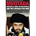 Muqtada: Muqtada al-Sadr, the Shia Revival, and the Struggle for Iraq