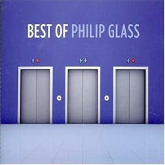 Best of Philip Glass by Richard Peck, Philip Glass, Christopher Keene, Dennis Russell Davies, and Michael Riesman (Audio CD - 2007) - Import
