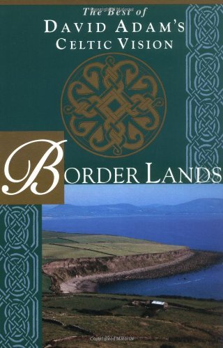 Border Lands: The Best of David Adam's Celtic Vision