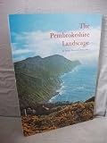 The Pembrokeshire landscape : a portrait in words and photographs