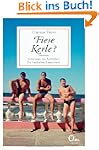 Fiese Kerle?: Unterwegs mit Aufrei�er...