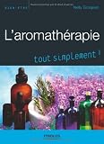 Livres Aromath�rapie - L'aromath�rapie