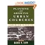 Planting and Growing Urban Churches: From Dream to Reality