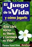 Juego de la Vida y Como Jugarlo (Spanish Edition)