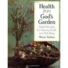 Health from God's Garden: Herbal Remedies for Glowing Health and Well-Being