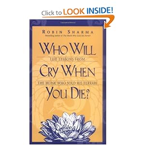 Who Will Cry When You Die - Robin Sharma