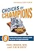 Choices of Champions: 8 Critic...