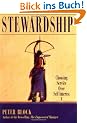 Stewardship: Choosing Service Over Self Interest