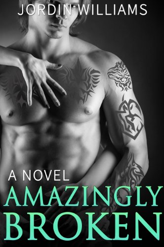 Amazingly Broken by Jordin Williams