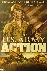 The U.S. Army in Action - Disc 1: WWI to 1942