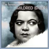 Incomparable Mildred Bailey