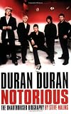 Duran Duran: Notorious: The Biography