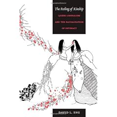 The Feeling of Kinship: Queer Liberalism and the Racialization of Intimacy