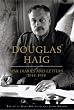 Douglas Haig: War Diaries and Letters 1914-1918