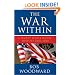 The War within: A Secret White House History 2006-2008 (Bush at War Part 4)