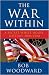 The War within: A Secret White House History 2006-2008 (Bush at War Part 4)