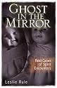 Ghost in the Mirror: Real Cases of Spirit Encounters