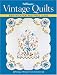 Books : Warman's Vintage Quilts: Identification And Price Guide