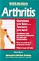 Arthritis: Questions You Have...Answers You Need