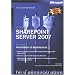 Sharepoint Server 2007 : Tome 1, Installation et d�ploiement