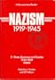 Nazism 2: State, Economy and Society 1933-1939 (History)