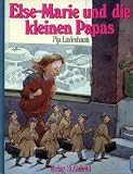 Produkt-Bild: Else-Marie und die kleinen Papas. Bilderbuch. Ab 6 Jahre