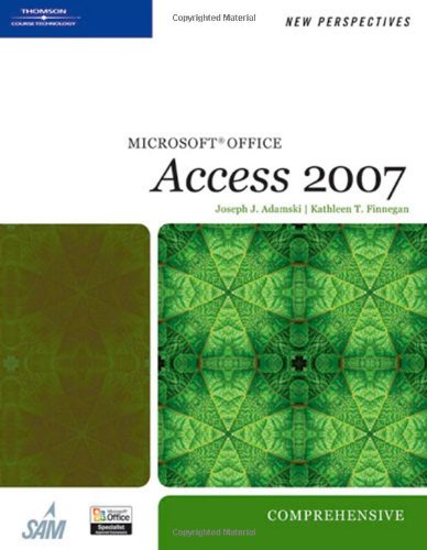 New Perspectives on Microsoft Office Access 2007, Comprehensive