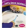 Let's Save Water! (Caring for the Earth)