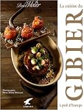 Livres Recette de Viandes, volailles, gibiers - La cuisine du gibier � poil d'Europe